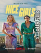 Nice Girls 2024 Dual Audio (ORG) [Hindi+English] Hollywood Hindi Dubbed Movie Download